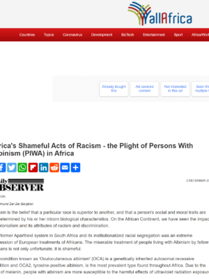 Africa's Shameful Acts of Racism - the Plight of Persons With Albinism (PIWA) in Africa Africa's Shameful Acts of Racism - the Plight of Persons With Albinism (PIWA) in Africa